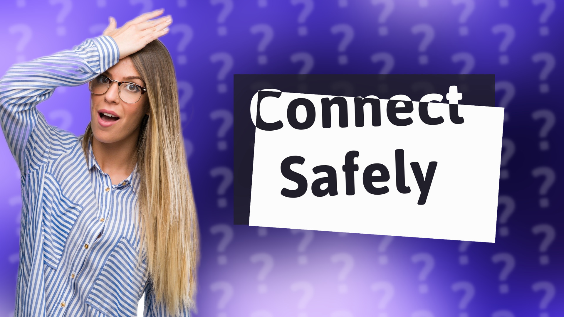 Connect Safely