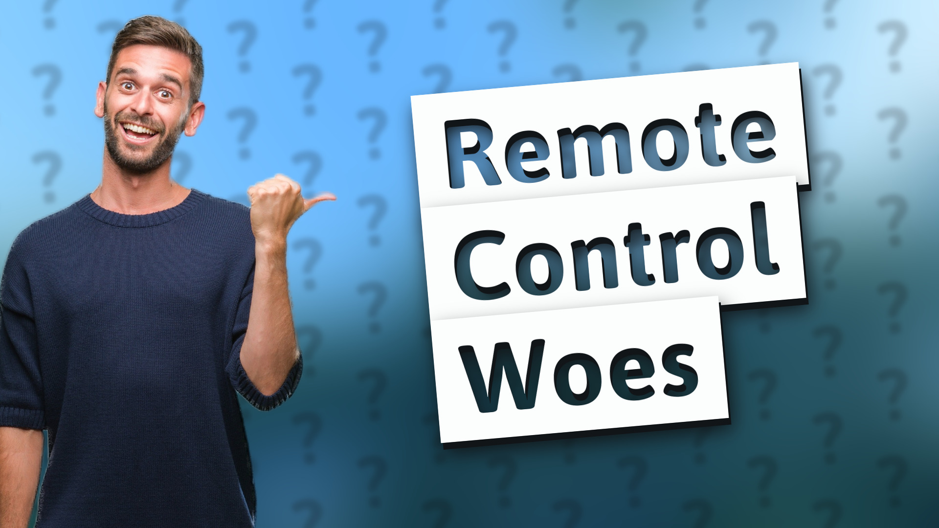 Remote Control Woes