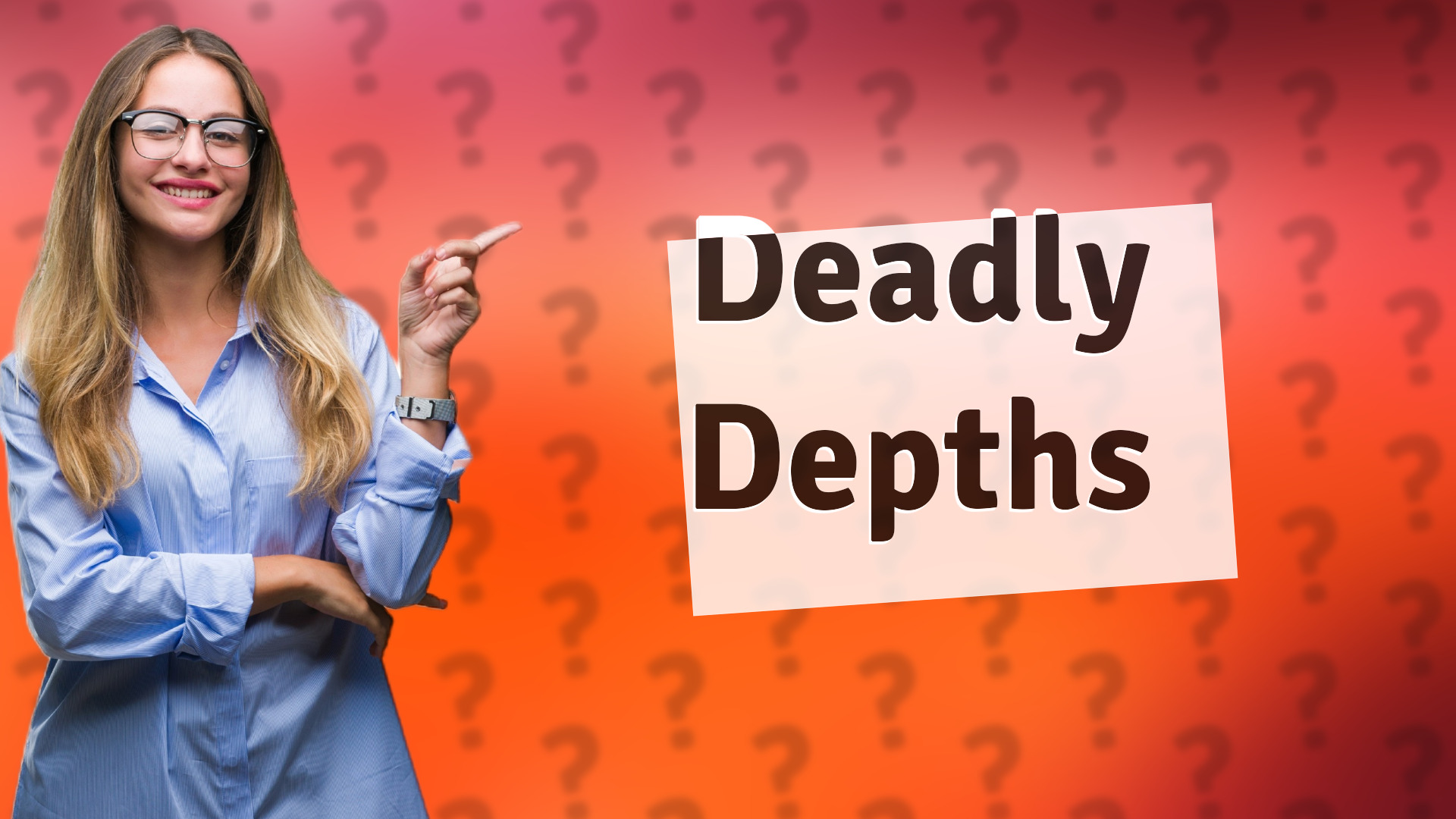 Deadly Depths