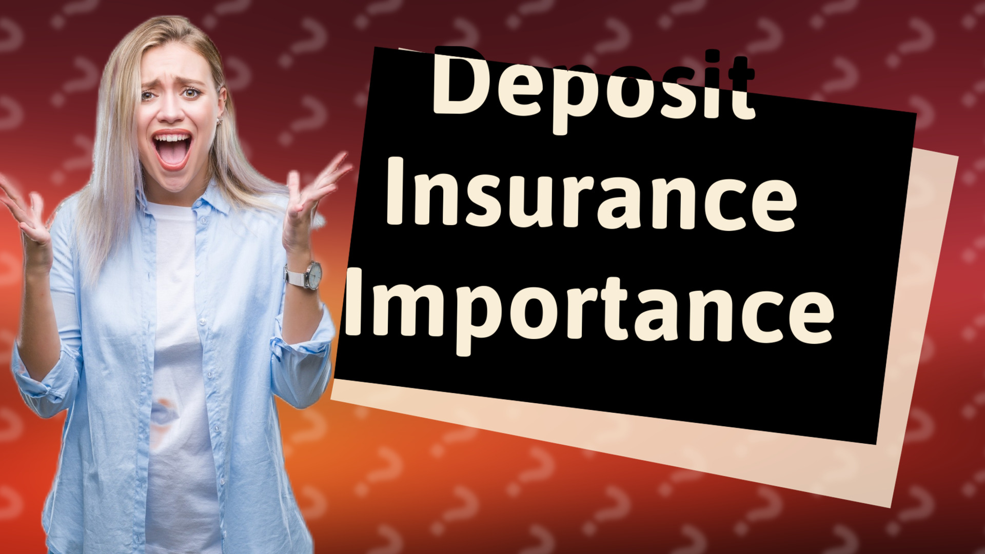 Deposit Insurance Importance