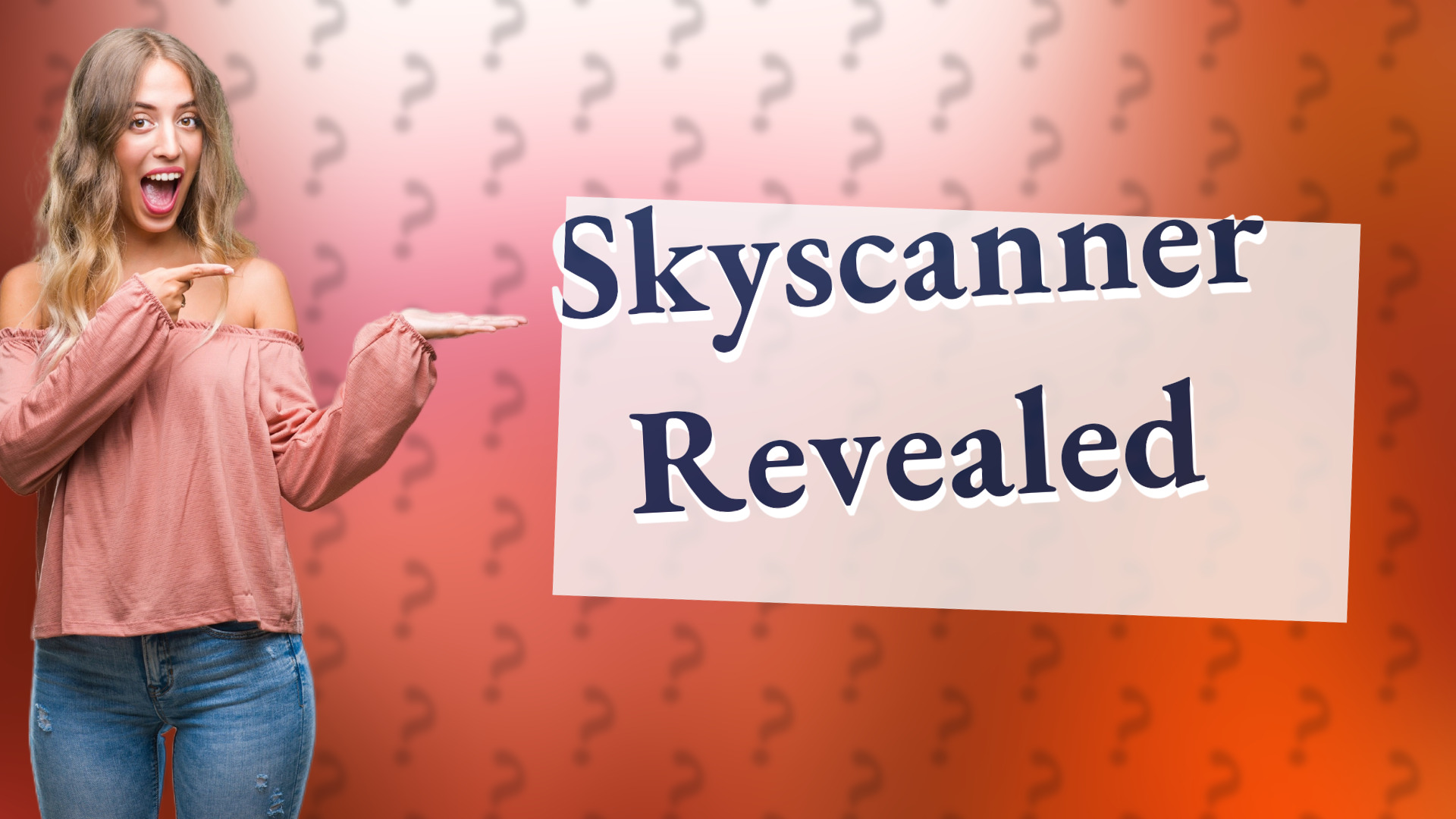 Skyscanner Revealed