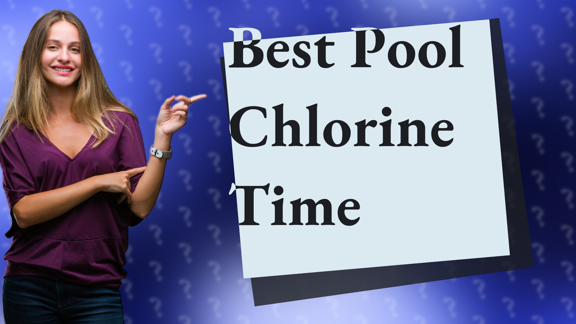 Best Pool Chlorine Time