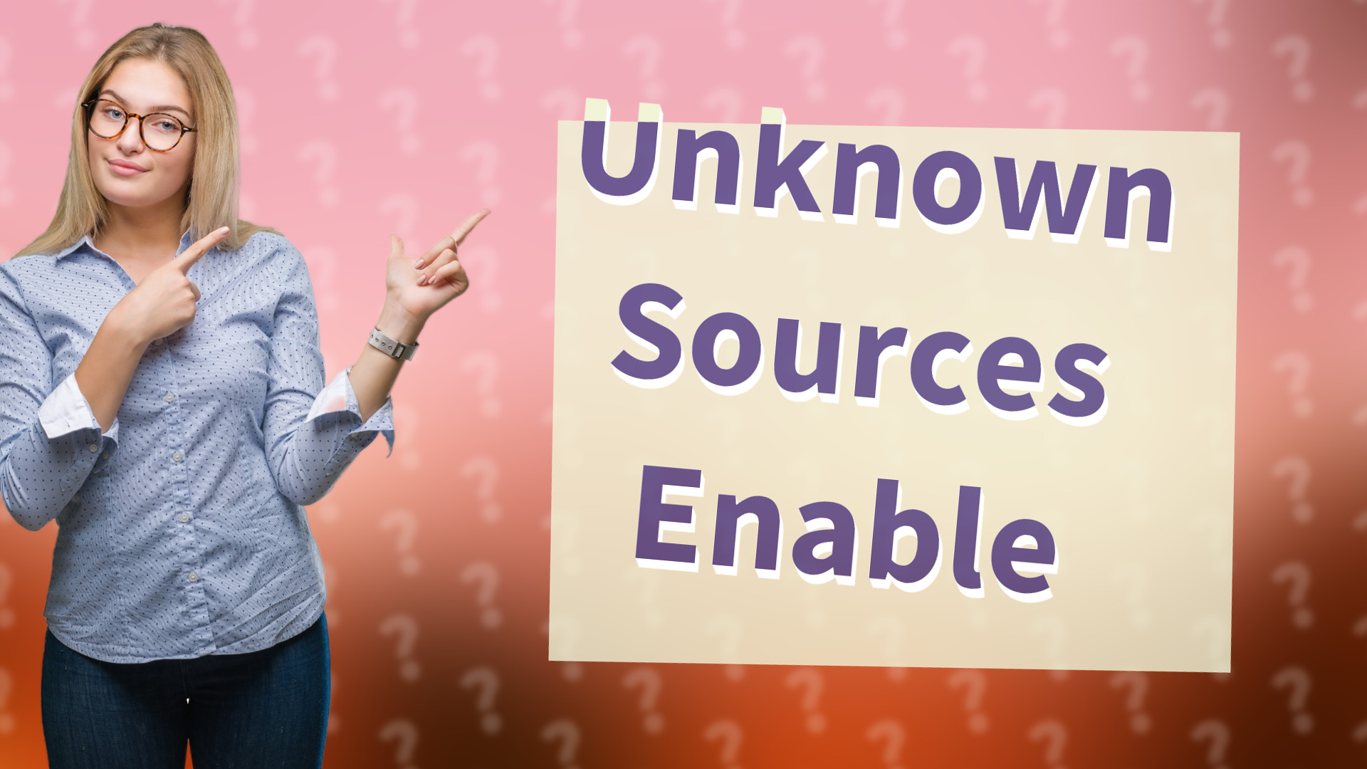 Unknown Sources Enable