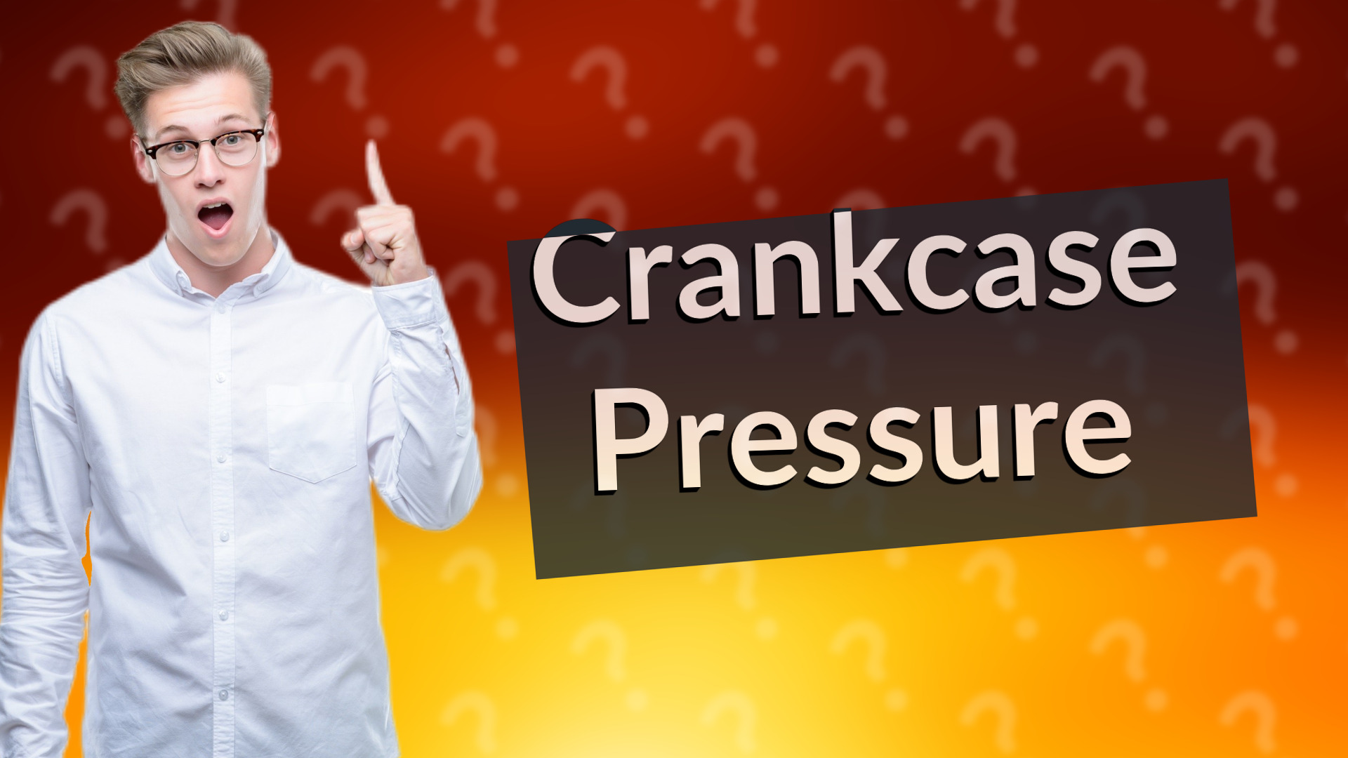 Crankcase Pressure