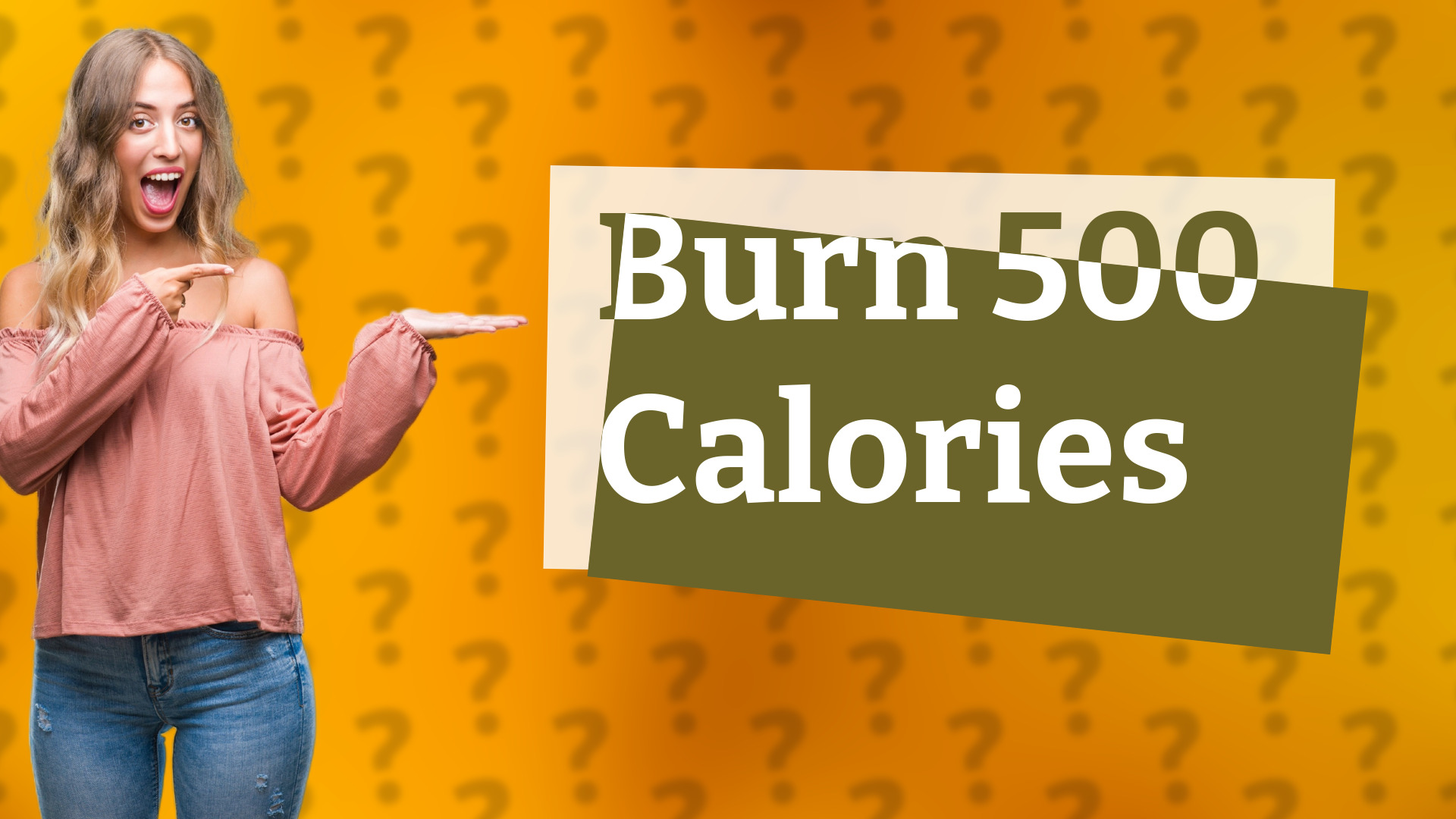 Burn 500 Calories