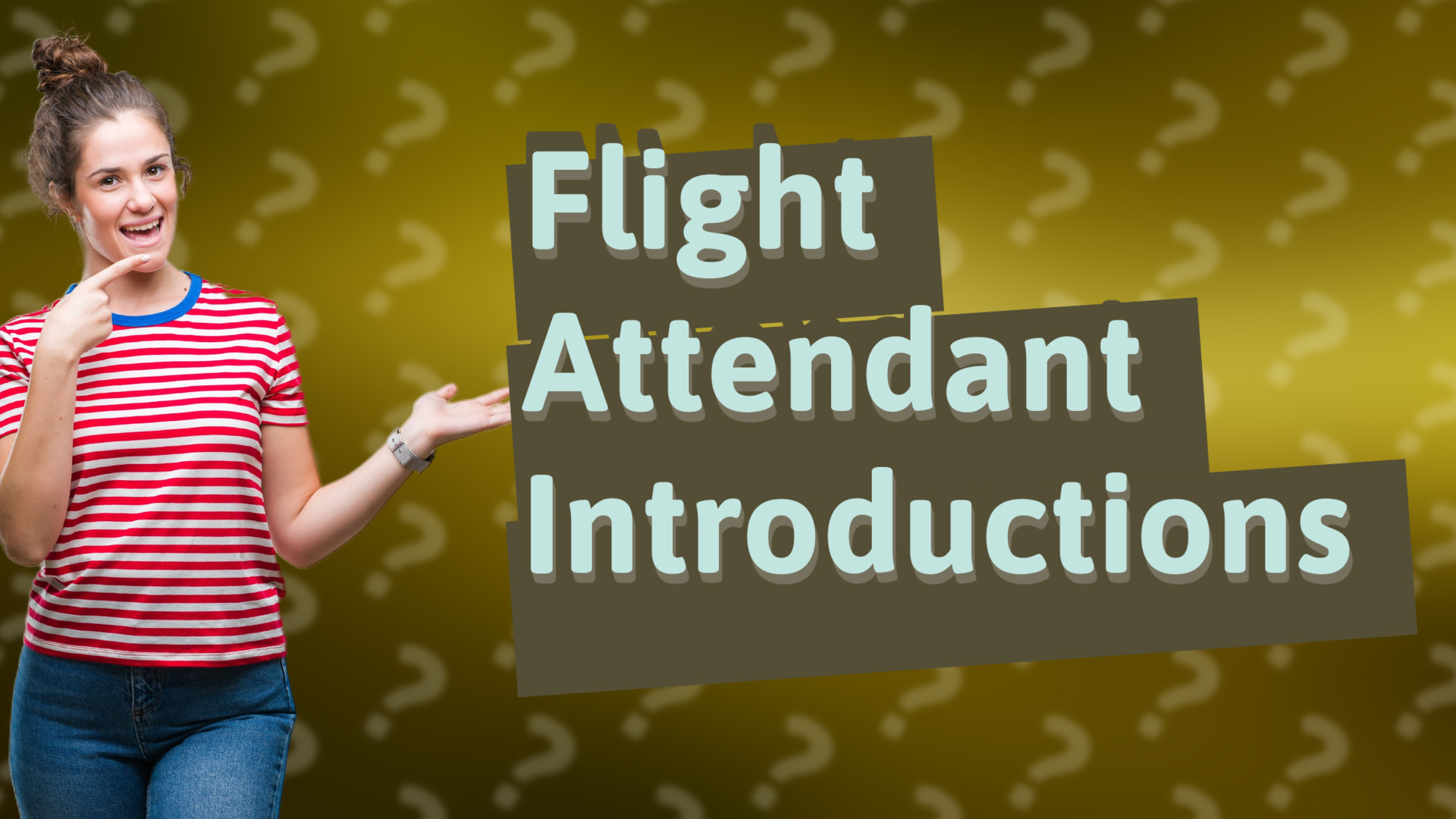 Flight Attendant Introductions