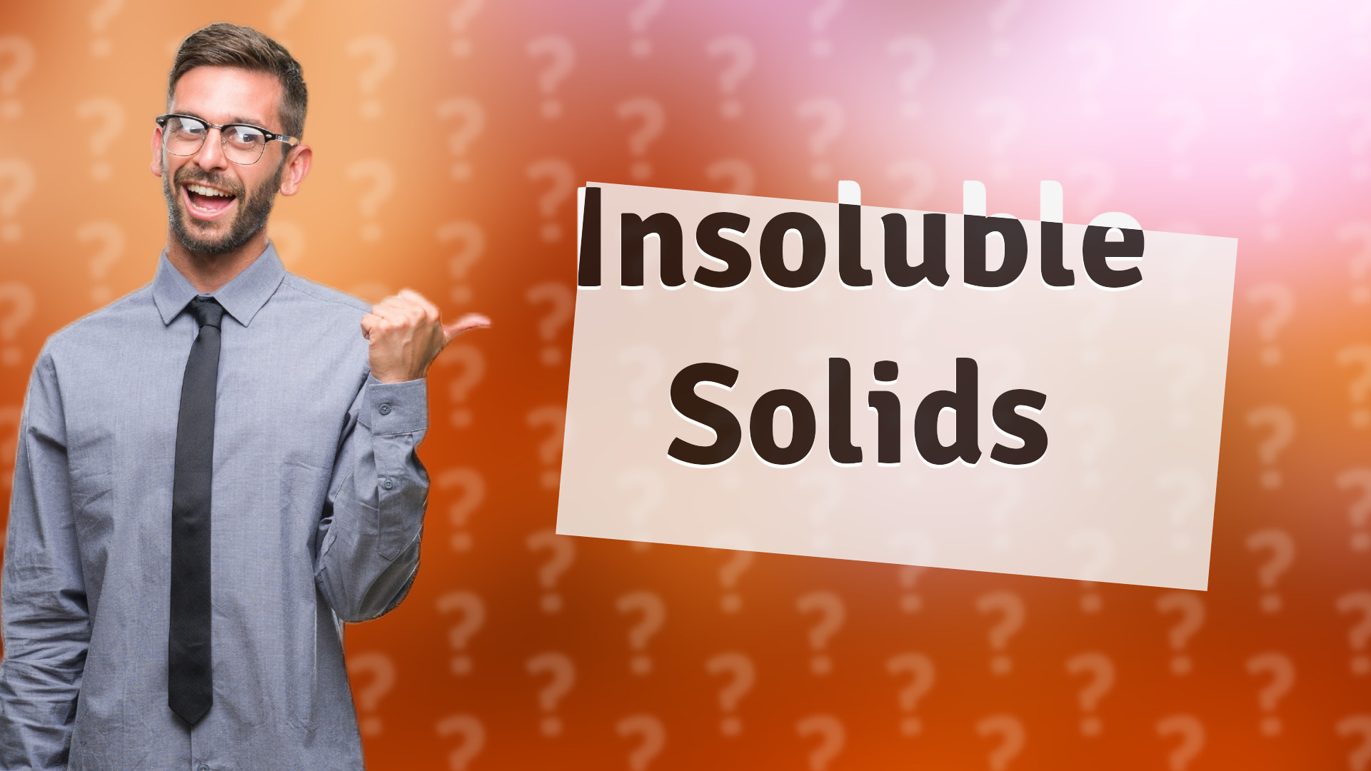 Insoluble Solids