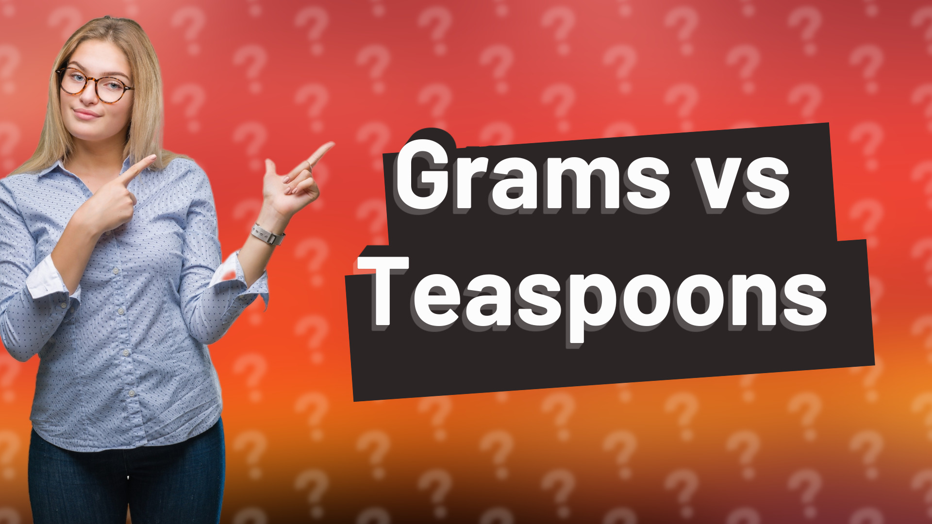 Grams vs Teaspoons