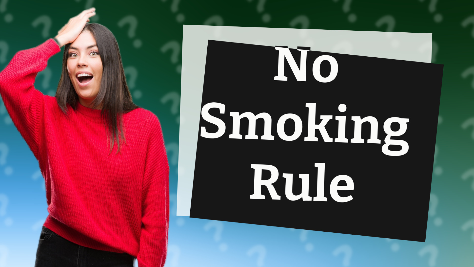 No Smoking Rule