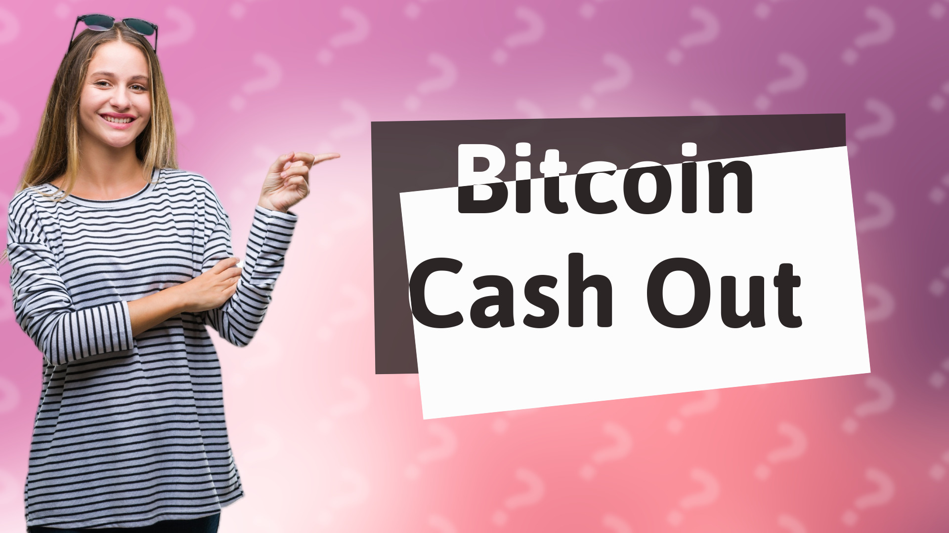 Bitcoin Cash Out