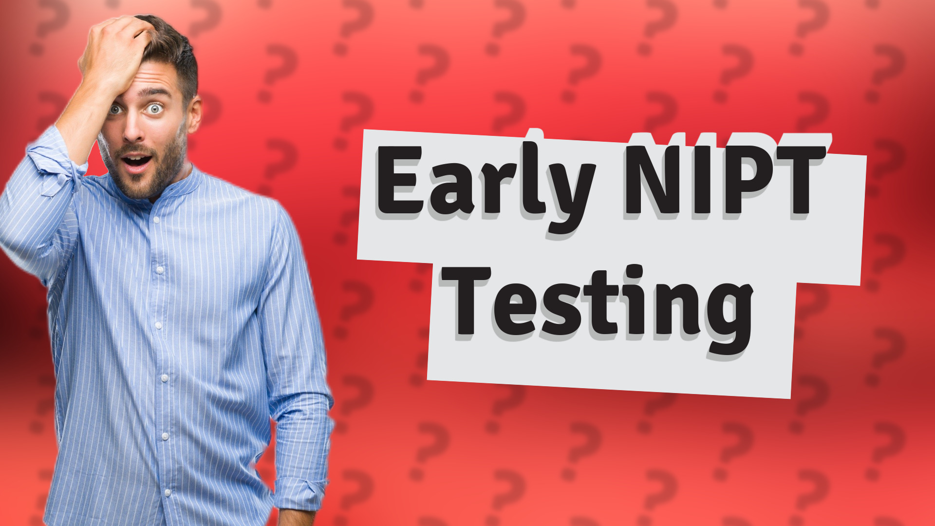 Early NIPT Testing
