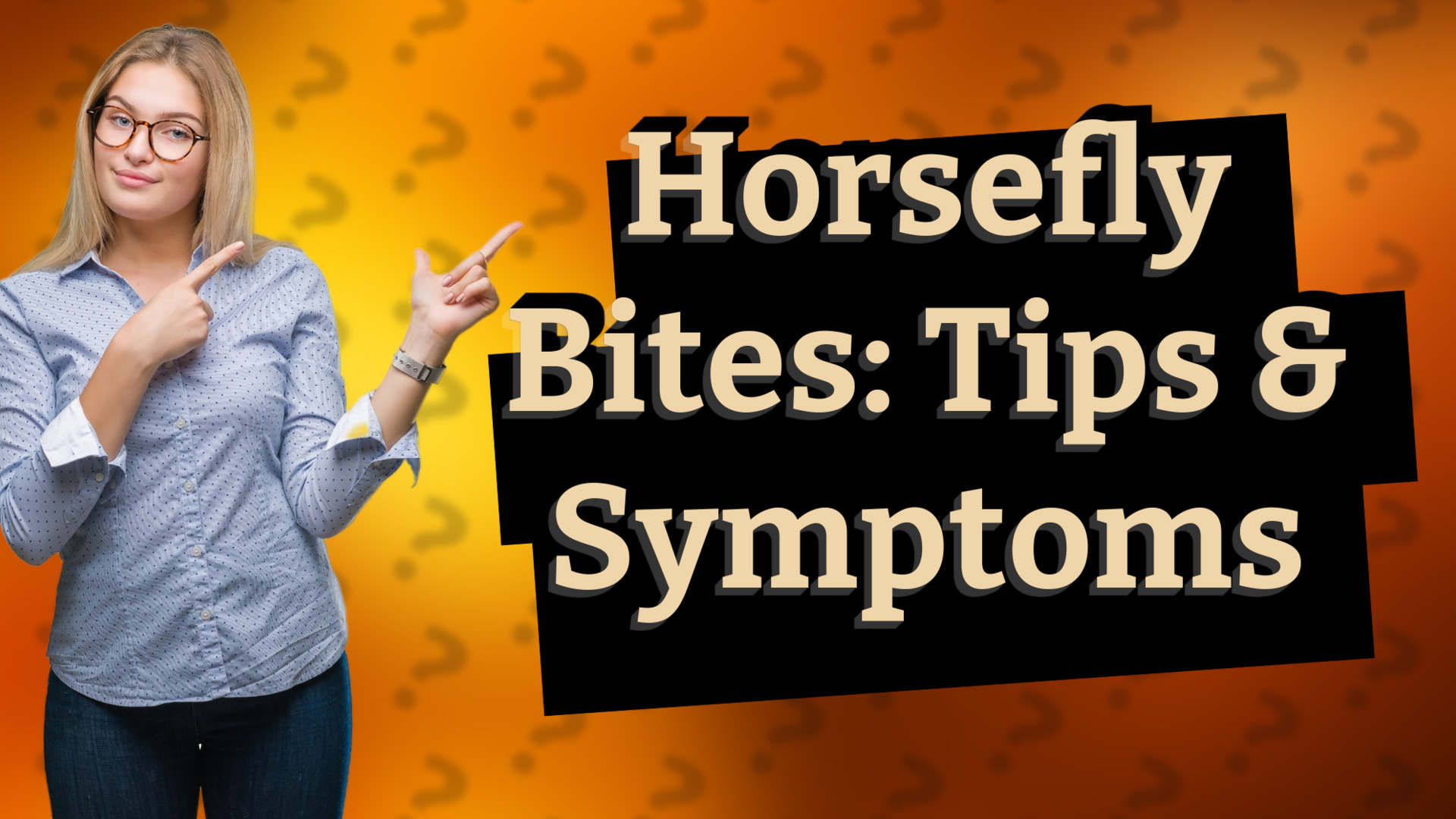 Horsefly Bites: Tips & Symptoms