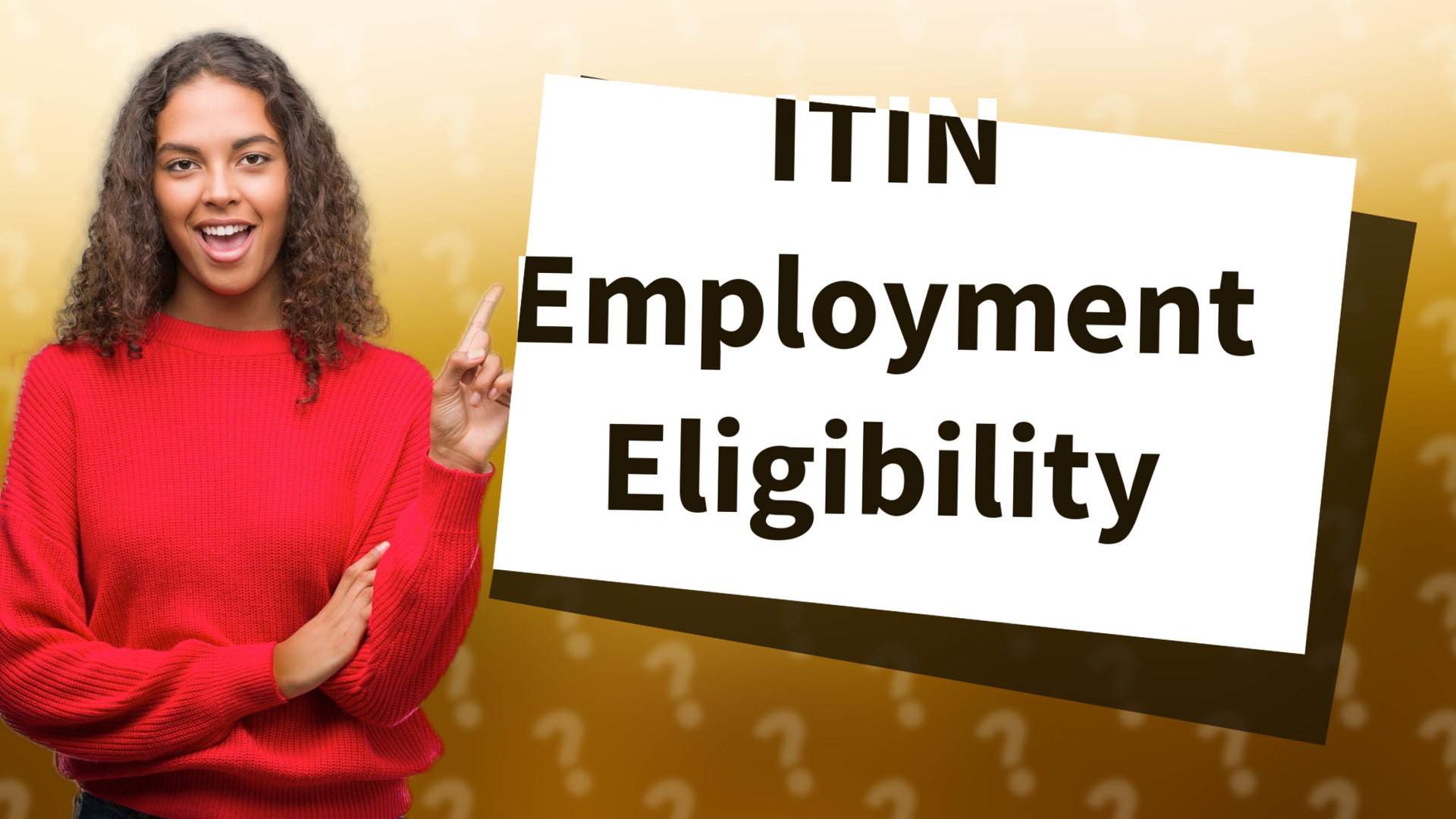 ITIN Employment Eligibility