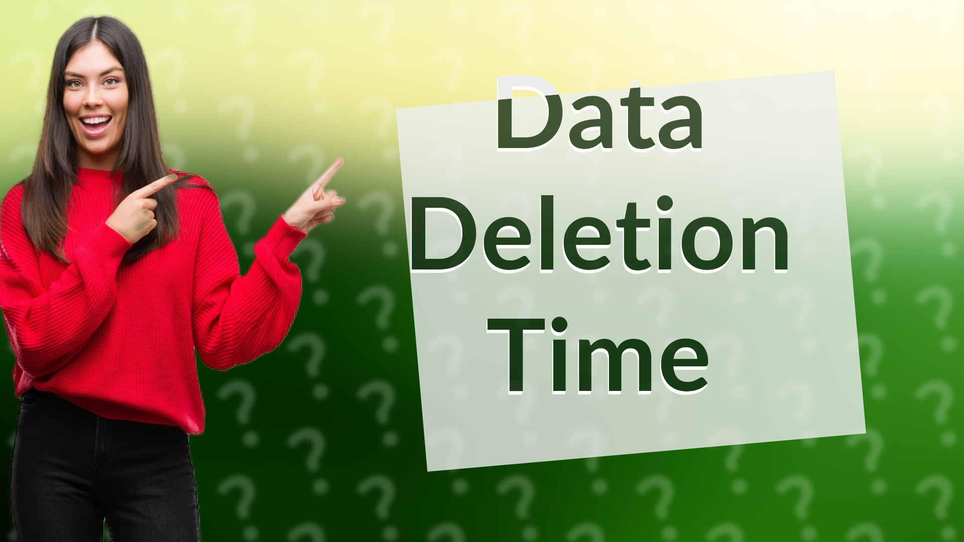 Data Deletion Time
