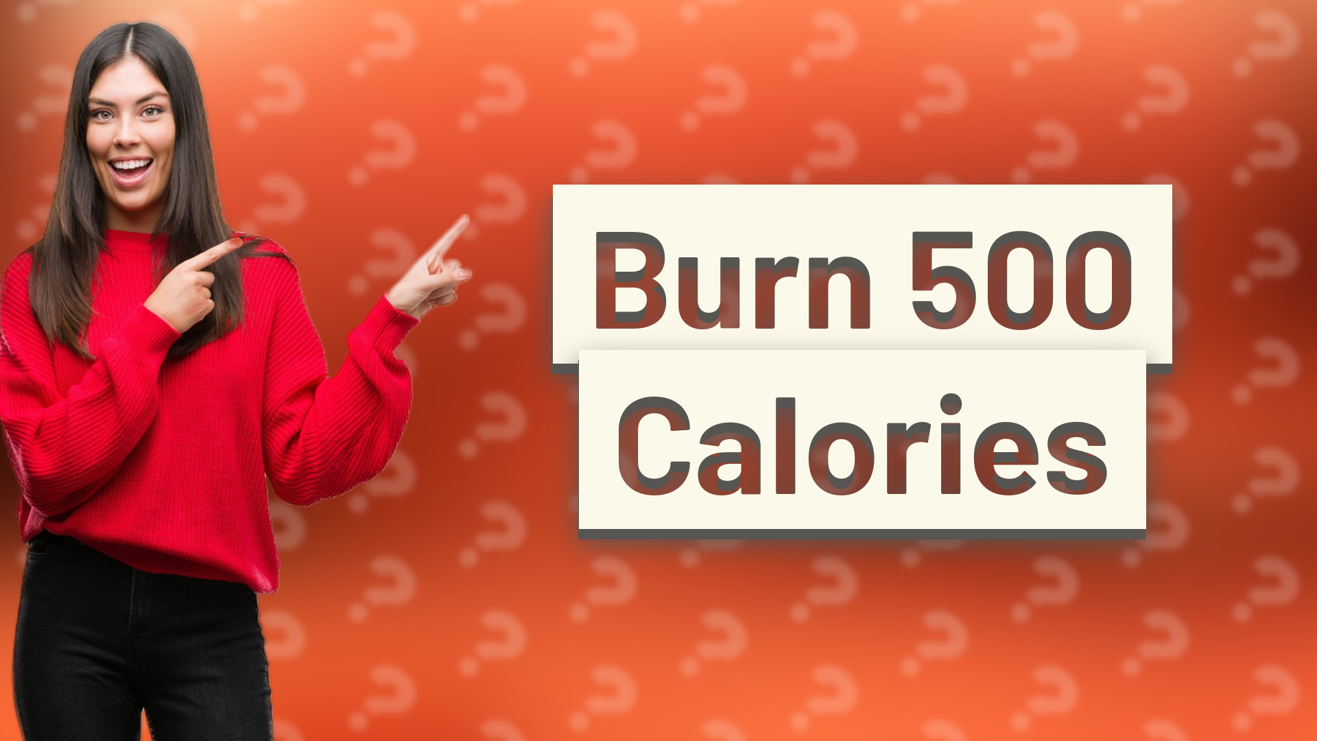 Burn 500 Calories
