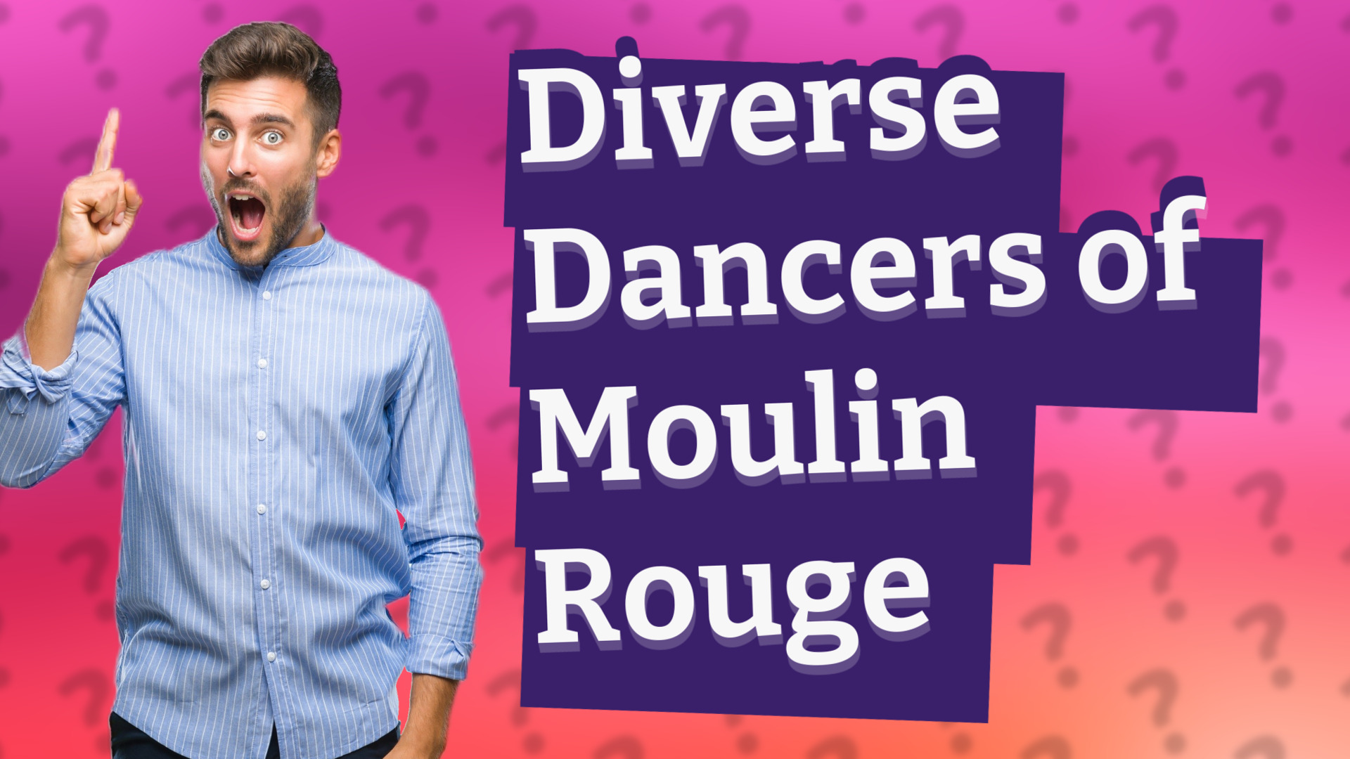 Diverse Dancers of Moulin Rouge