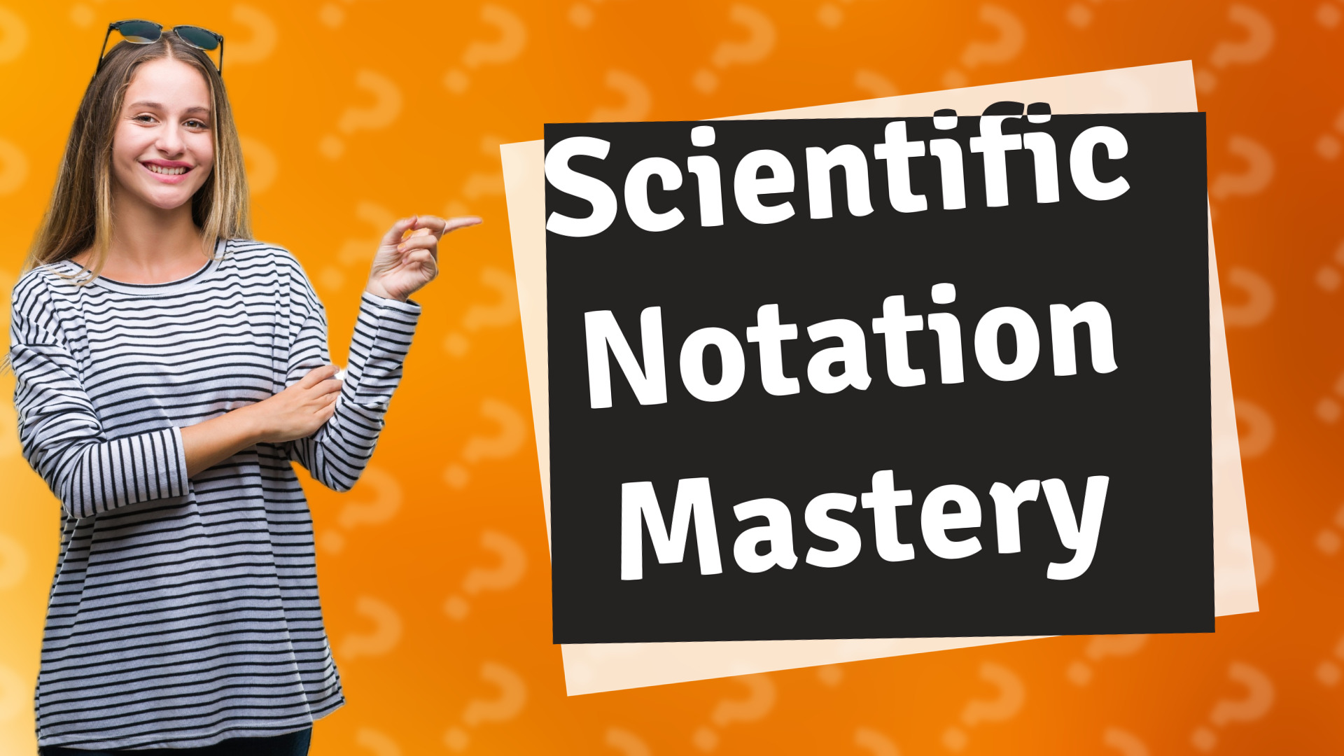 Scientific Notation Mastery