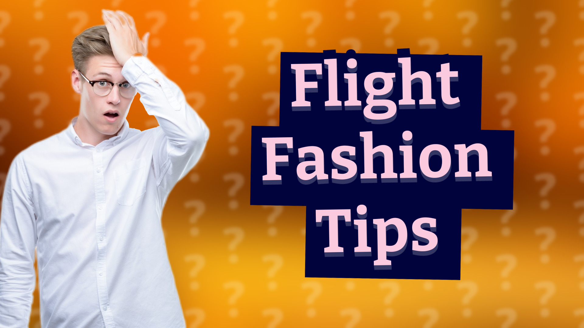 Flight Fashion Tips