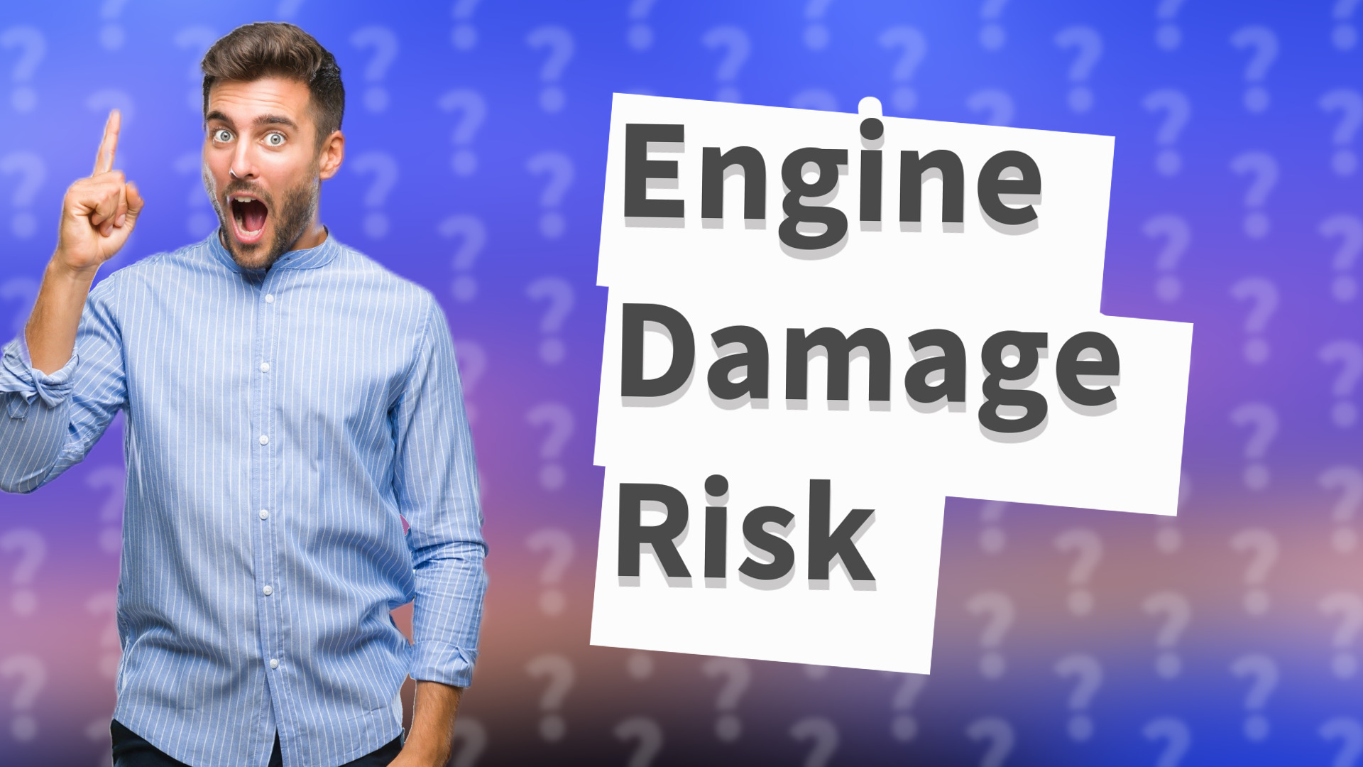 Engine Damage Risk