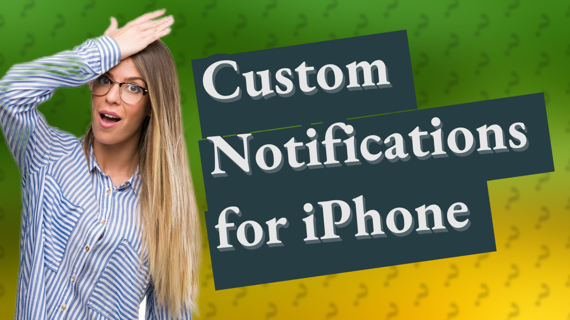 Custom Notifications for iPhone