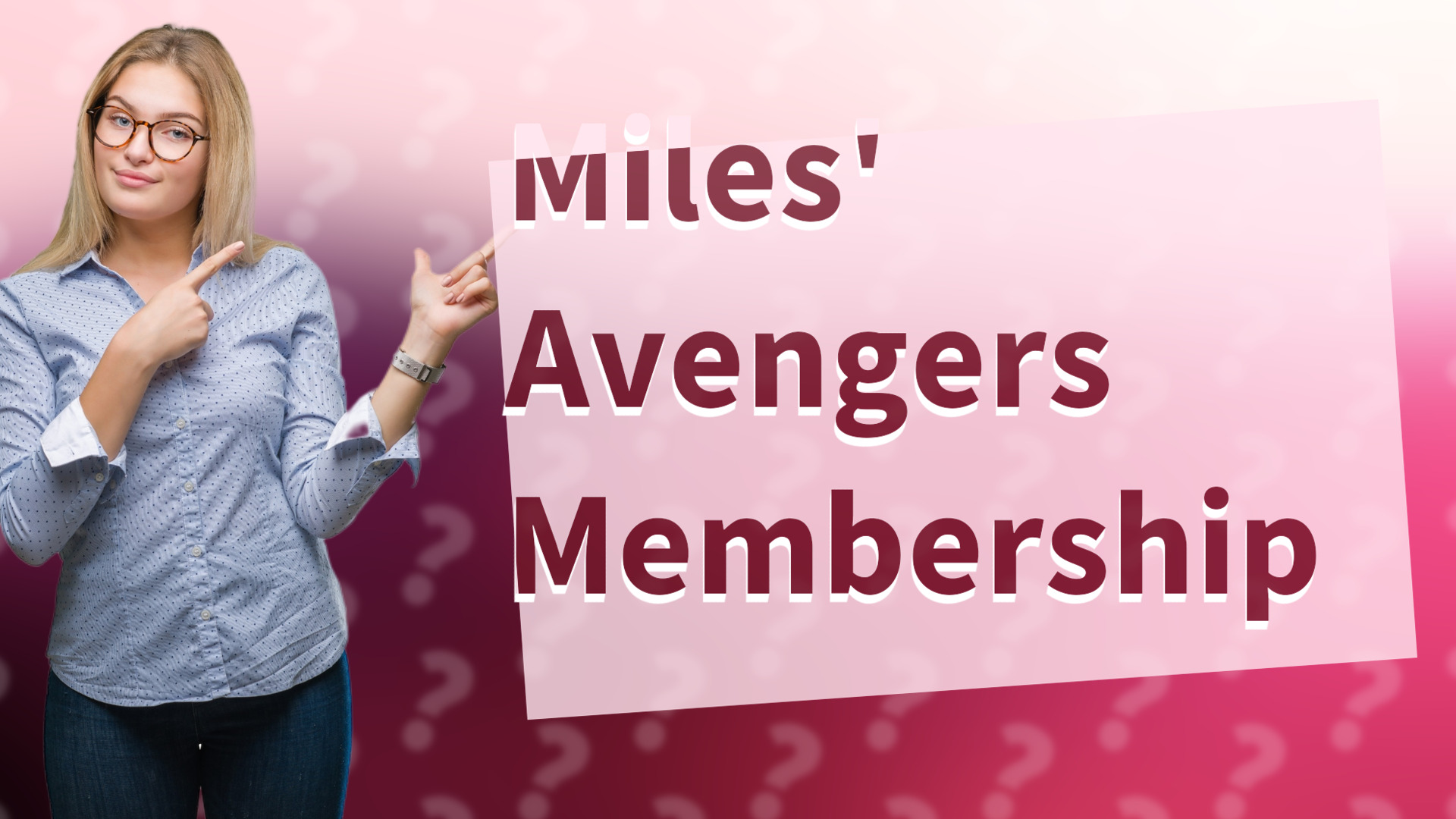 Miles' Avengers Membership