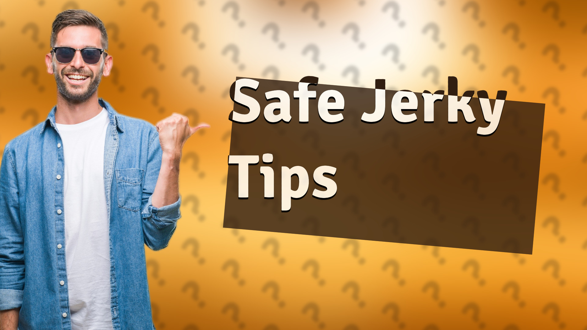 Safe Jerky Tips