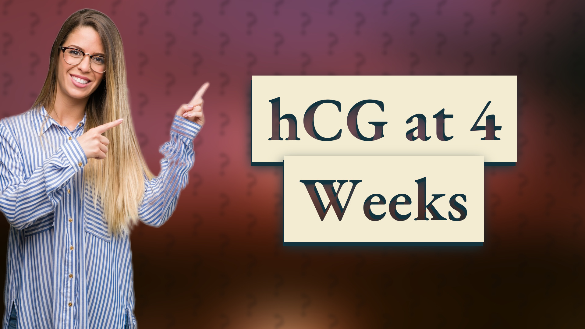 hCG at 4 Weeks