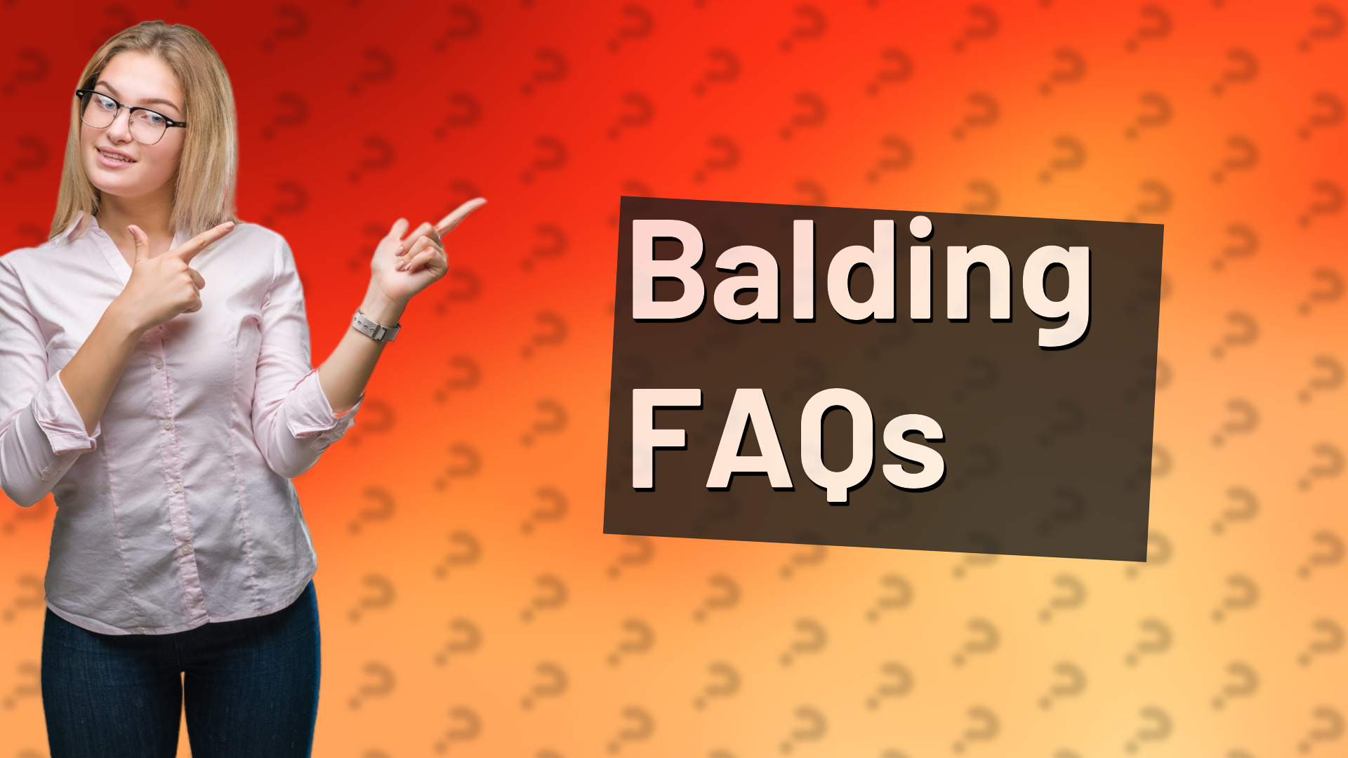 Balding FAQs