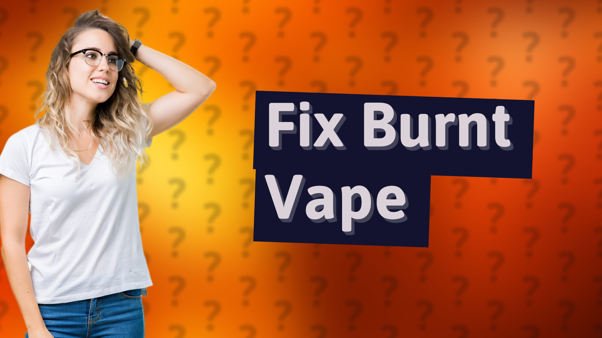 Fix Burnt Vape