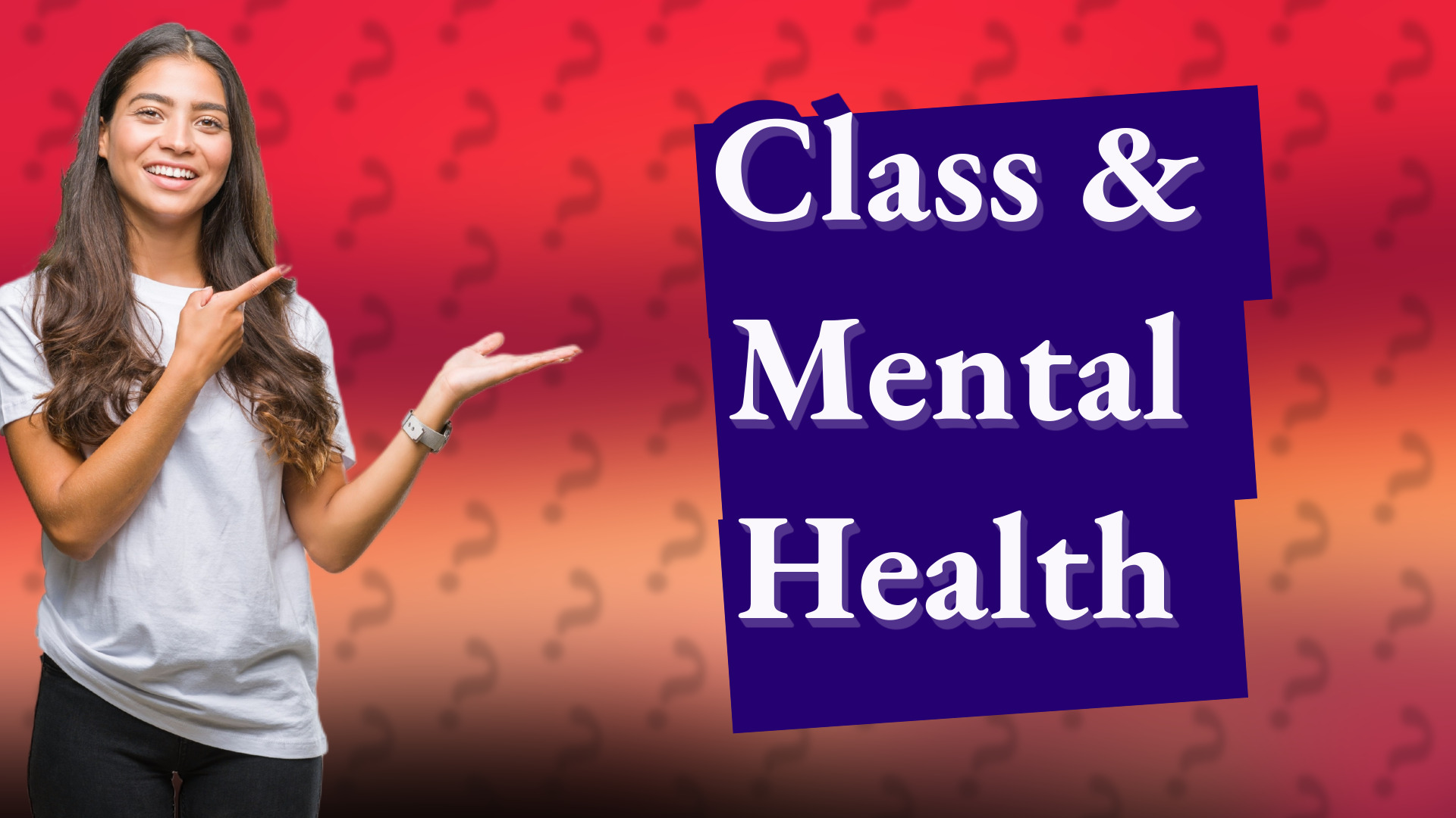 Class & Mental Health