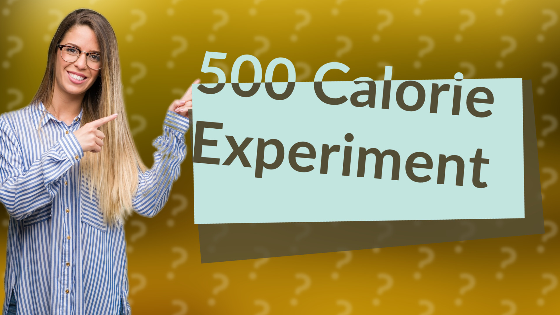500 Calorie Experiment