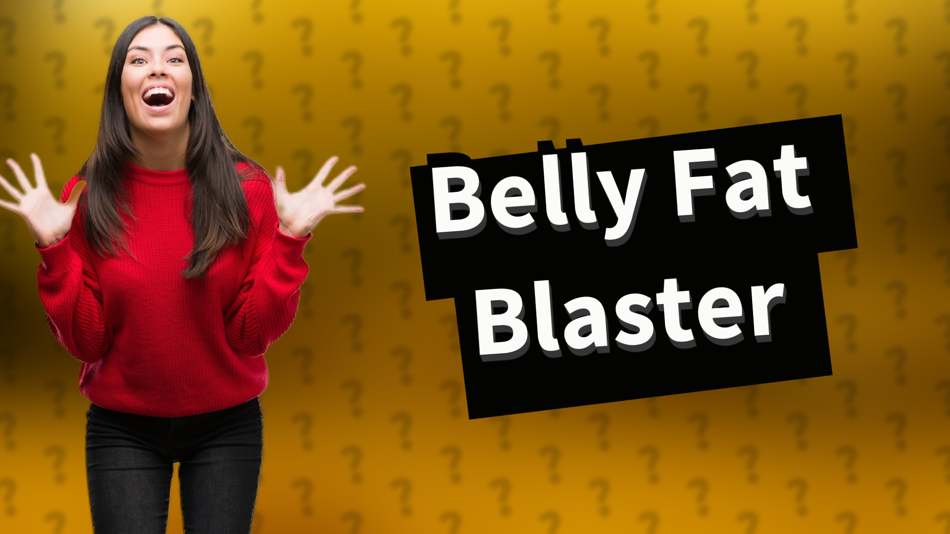 Belly Fat Blaster