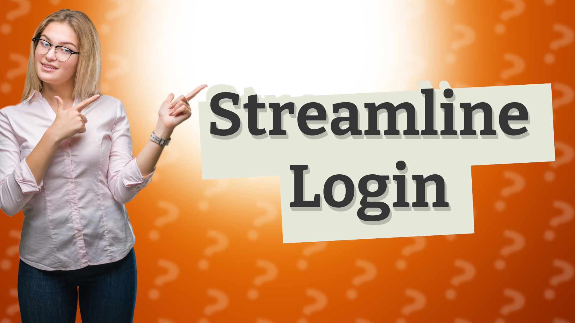 Streamline Login