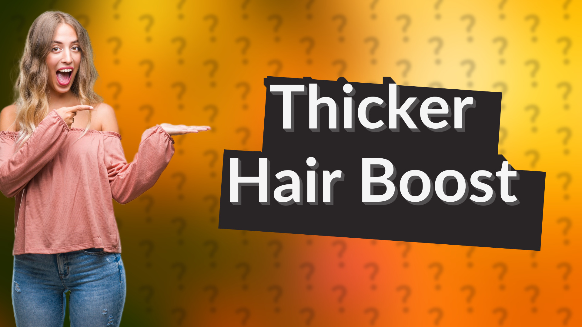 Thicker Hair Boost