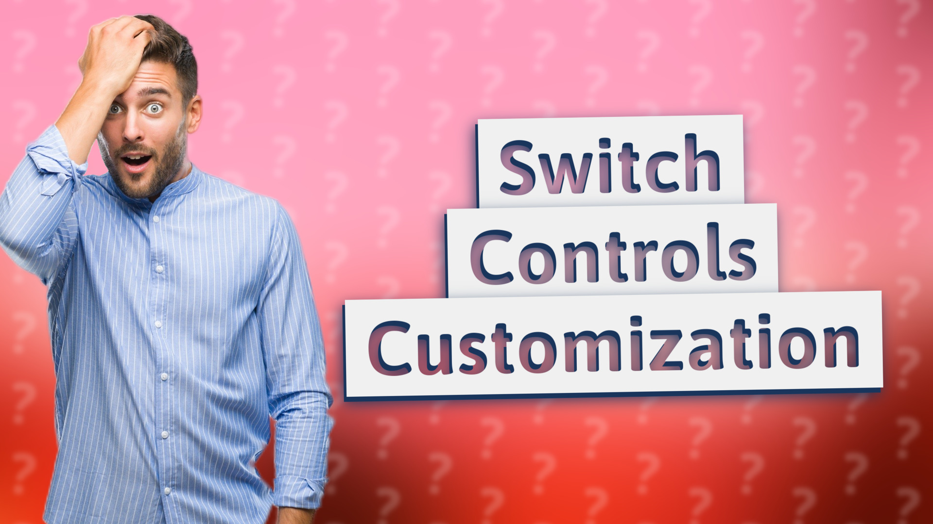Switch Controls Customization