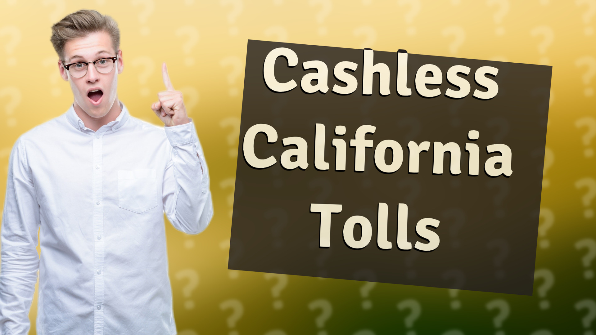 Cashless California Tolls