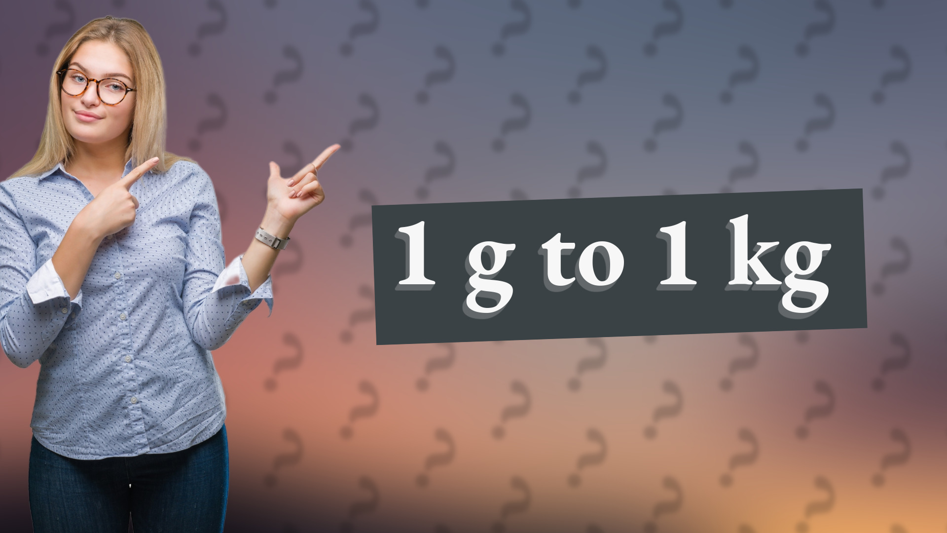 1 g to 1 kg