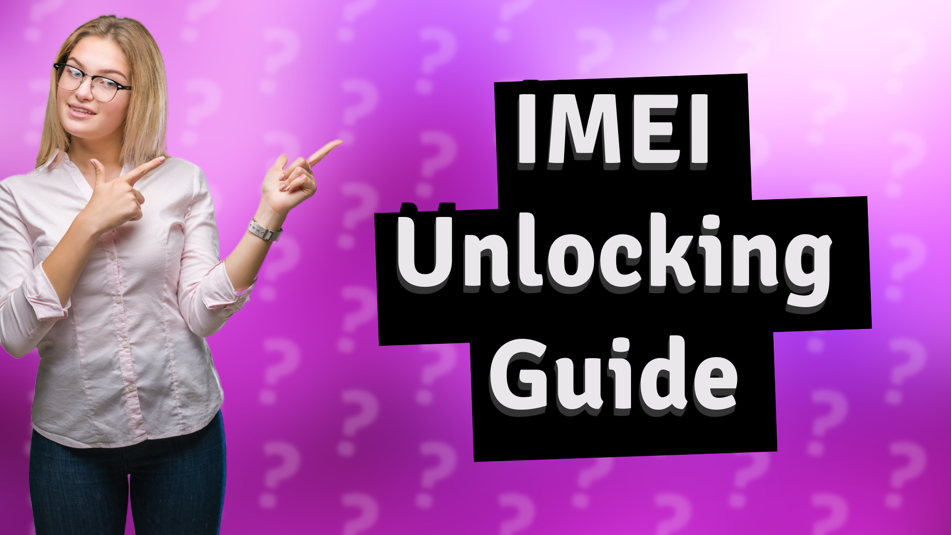 IMEI Unlocking Guide