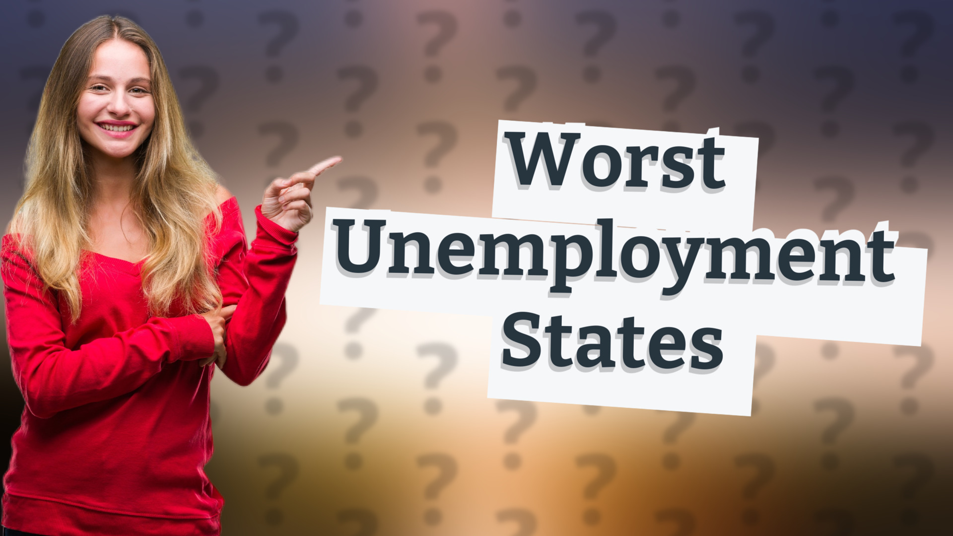 Worst Unemployment States