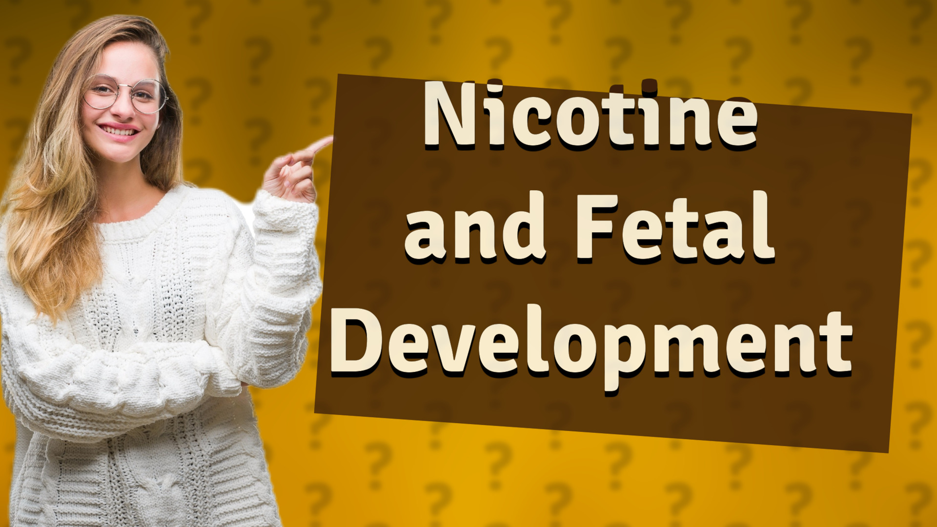 Nicotine and Fetal Development
