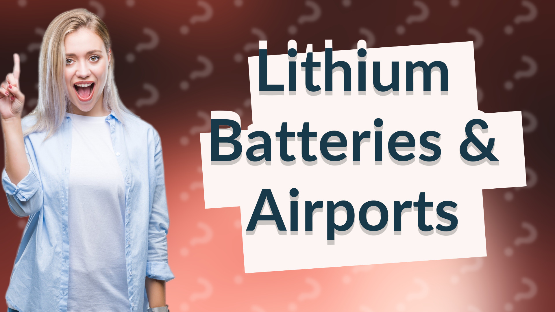 Lithium Batteries & Airports