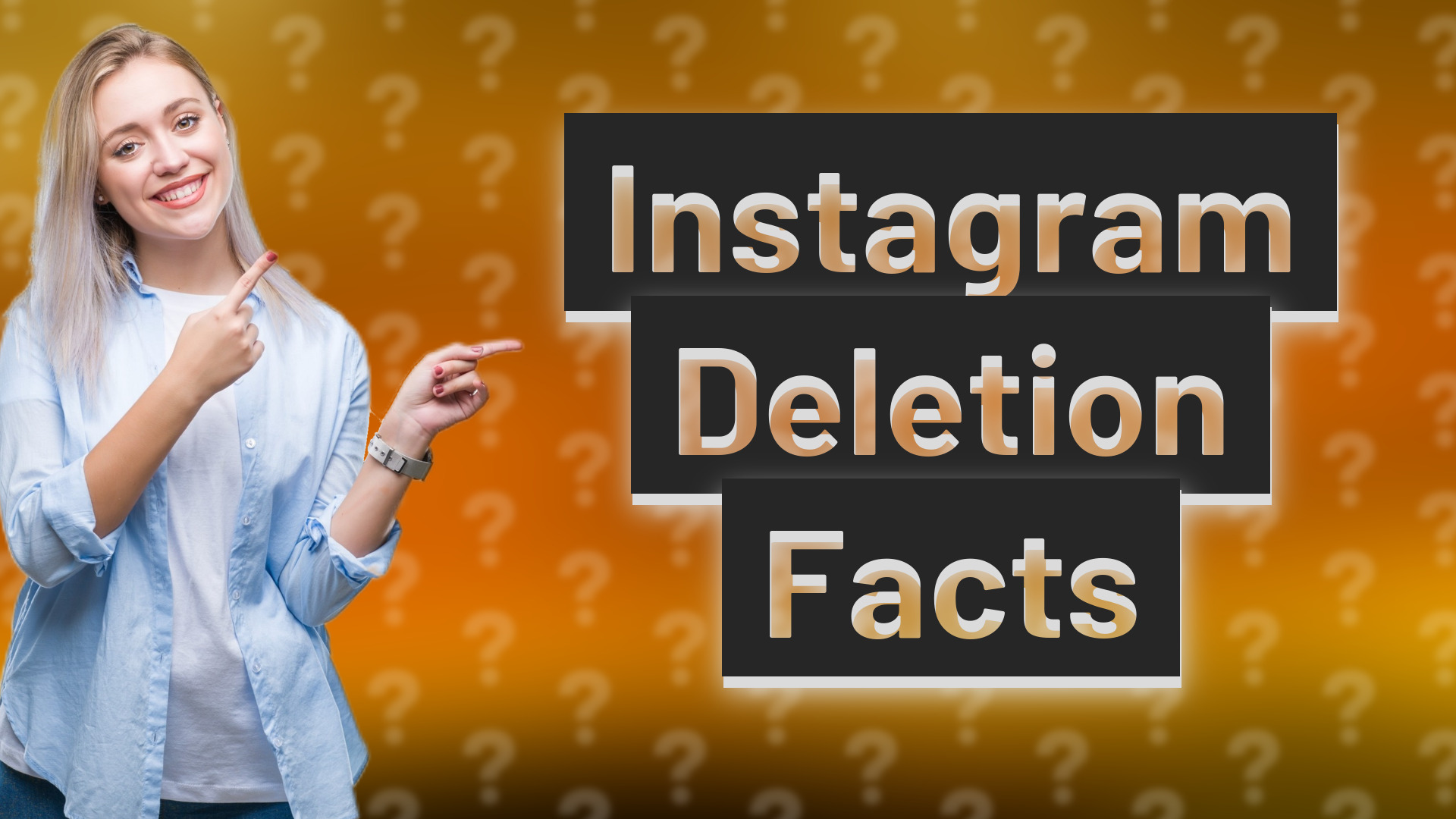Instagram Deletion Facts