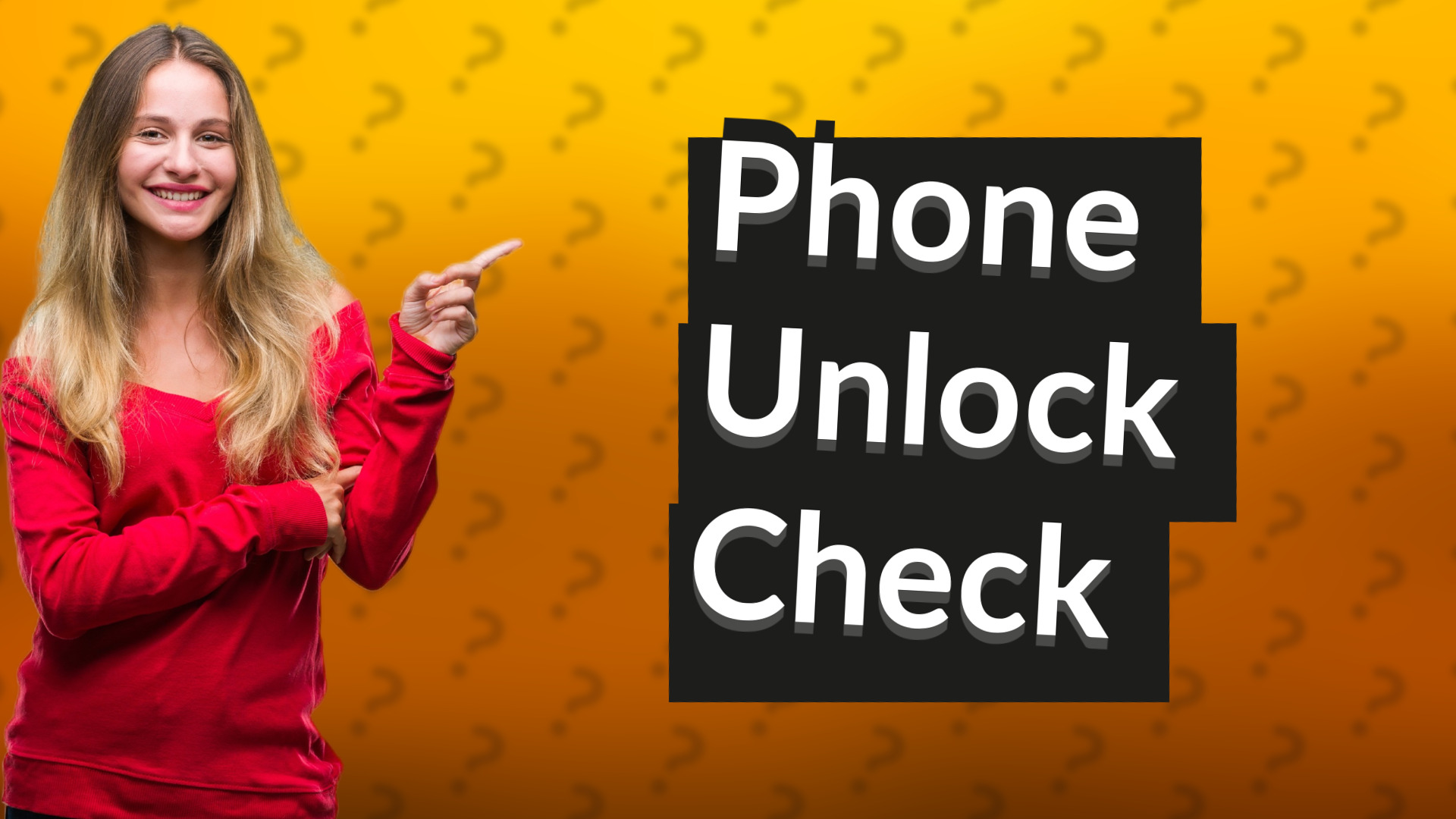 Phone Unlock Check