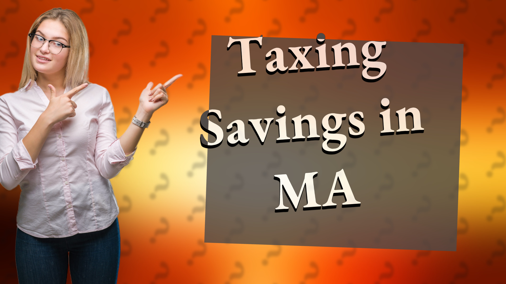 Taxing Savings in MA