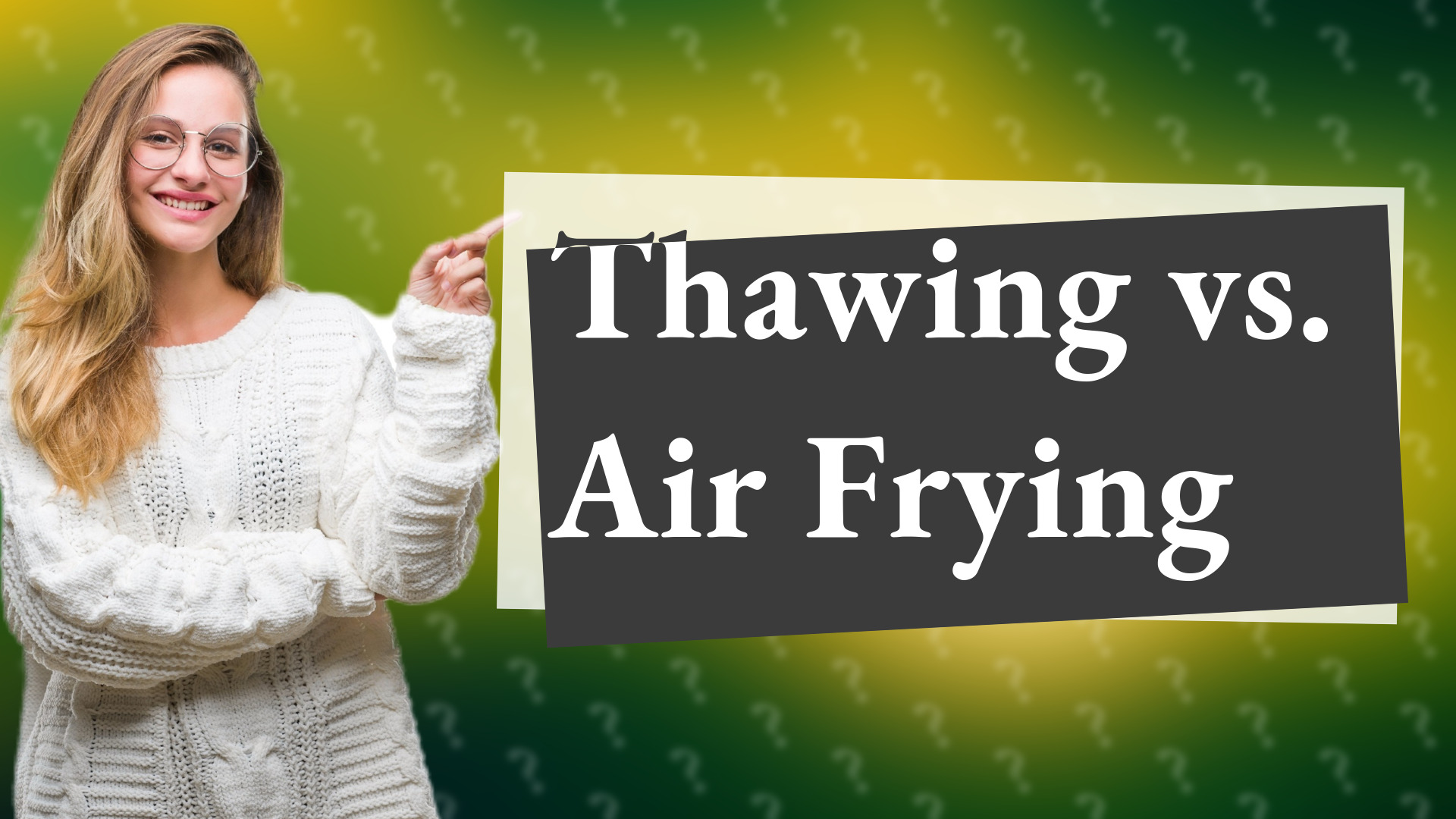 Thawing vs. Air Frying