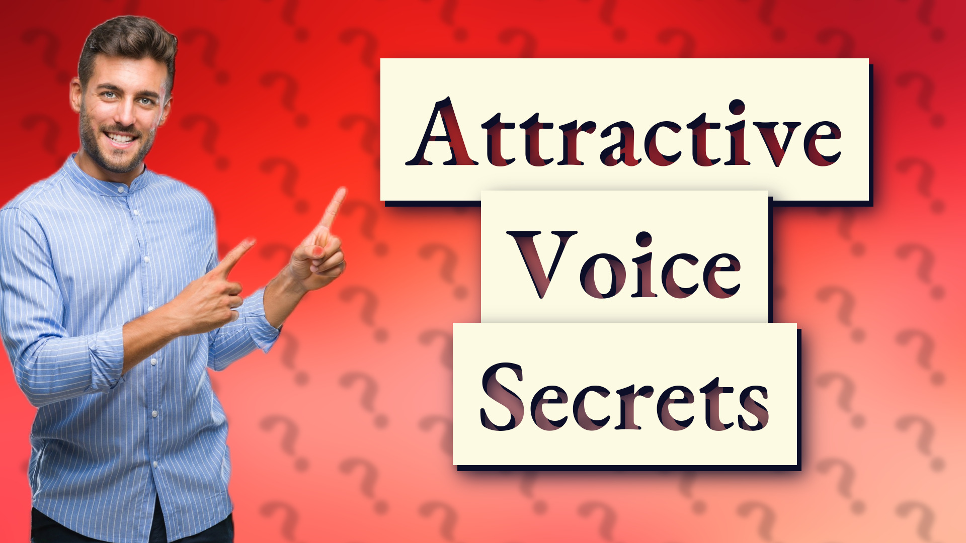 Attractive Voice Secrets