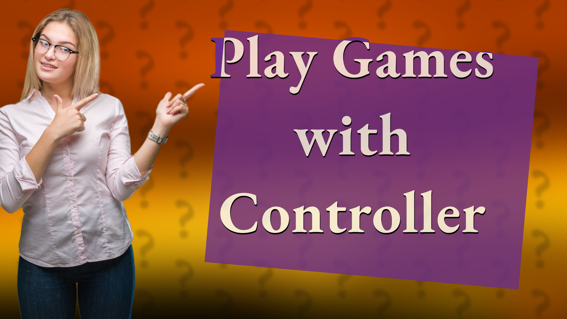 Play Games with Controller