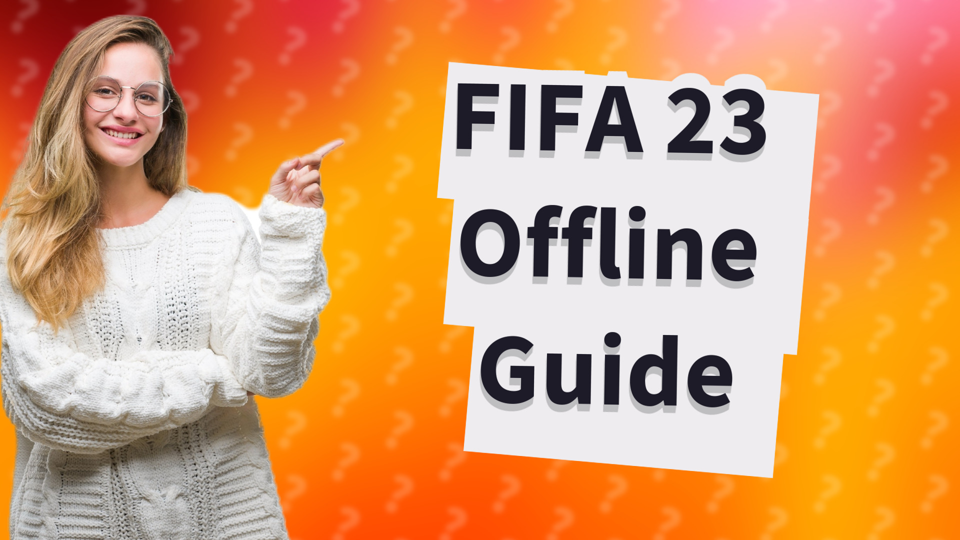 FIFA 23 Offline Guide