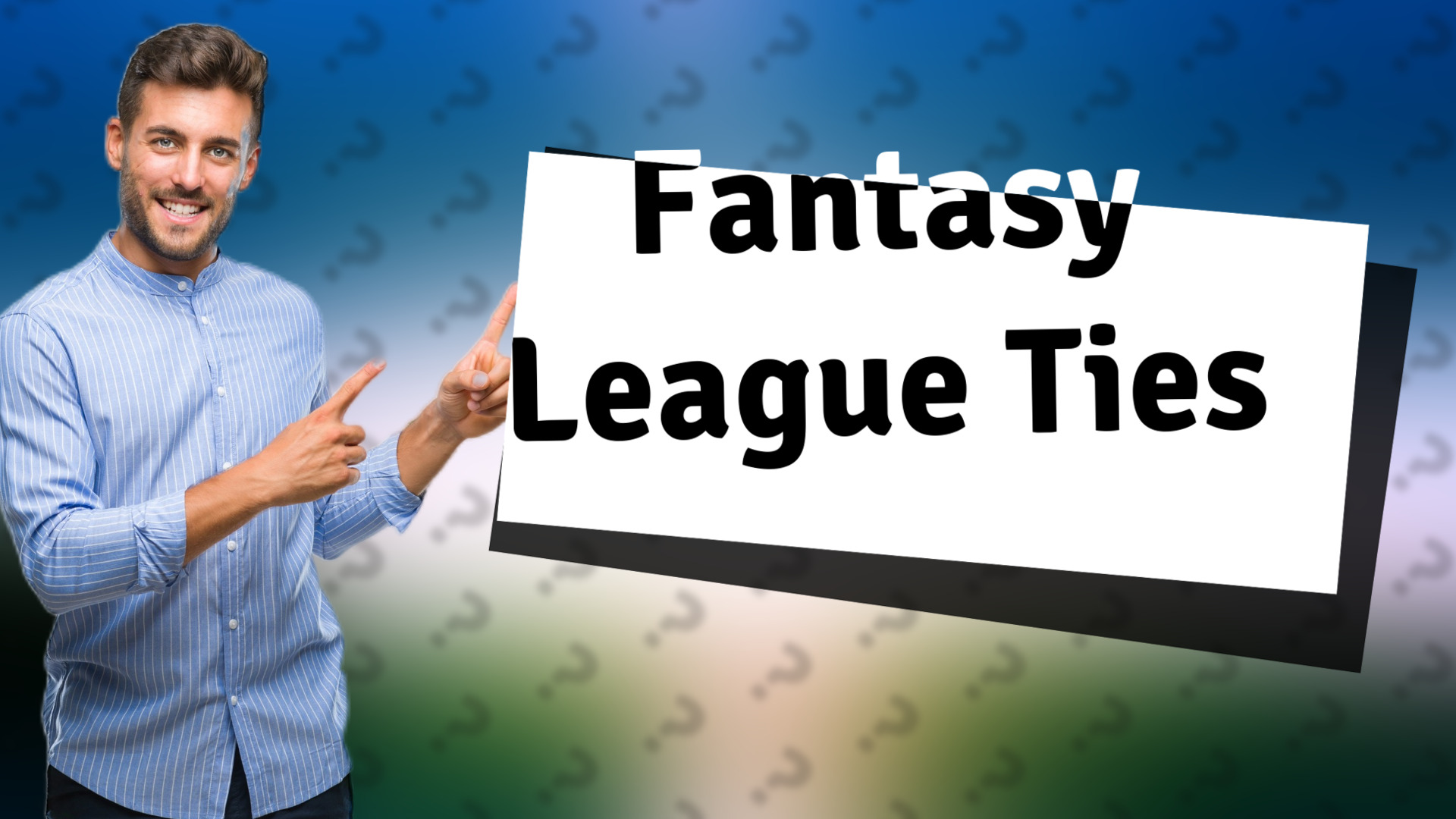 Fantasy League Ties