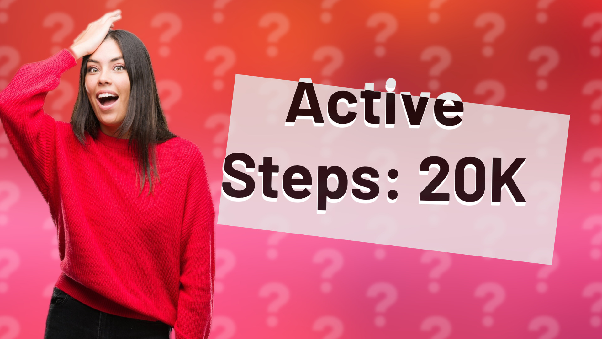 Active Steps: 20K